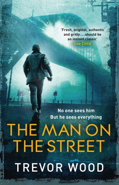 The Man on the Street : a completely addictive crime thriller for fans of Ian Rankin and Val McDermid, EPUB eBook