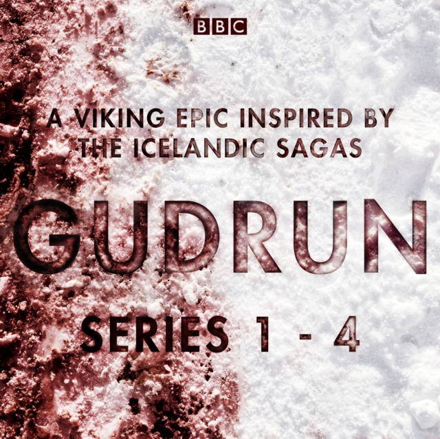 Gudrun: Series 1-4 : A Viking epic inspired by the Icelandic sagas, eAudiobook MP3 eaudioBook