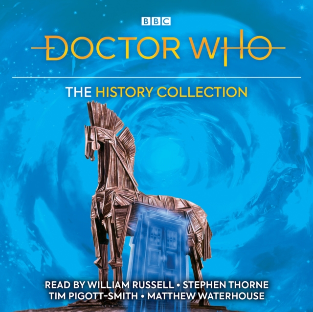 Doctor Who: The History Collection : :  Five classic novelisations of TV adventures set in Earth's history, eAudiobook MP3 eaudioBook