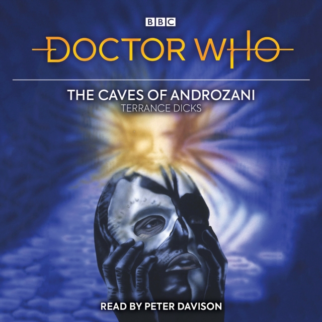 Doctor Who and the Caves of Androzani : 5th Doctor Novelisation, CD-Audio Book