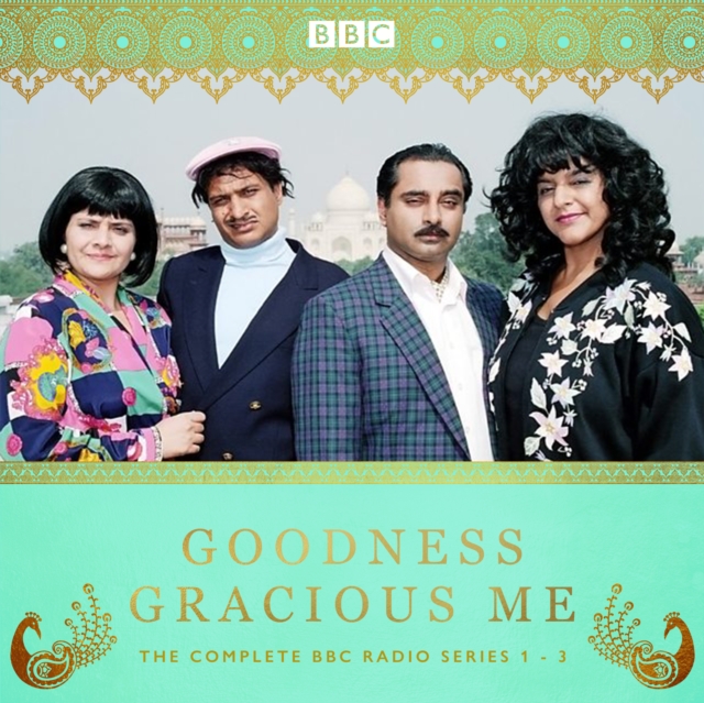 Goodness Gracious Me : The Complete Radio Series 1-3, eAudiobook MP3 eaudioBook