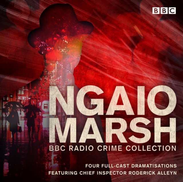 The Ngaio Marsh BBC Radio Collection : Four full-cast Dramatisations, eAudiobook MP3 eaudioBook