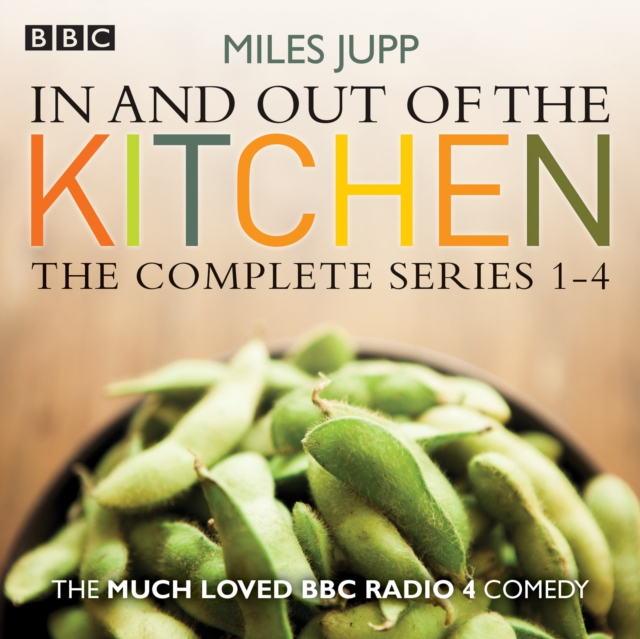 In and Out of the Kitchen : The Complete Series 1-4, eAudiobook MP3 eaudioBook