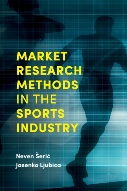 Market Research Methods in the Sports Industry, PDF eBook