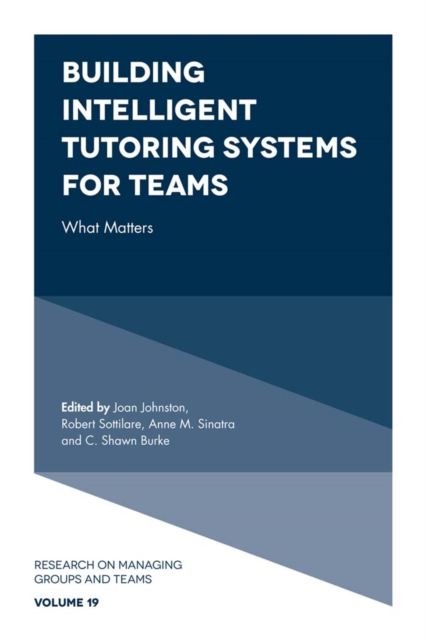 Building Intelligent Tutoring Systems for Teams : What Matters, Hardback Book