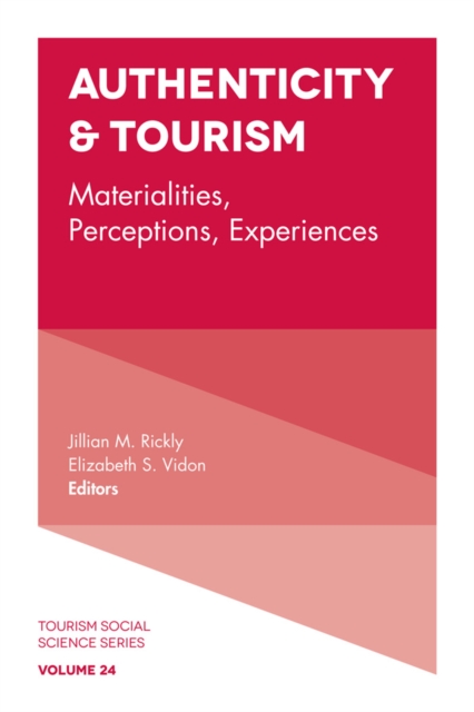 Authenticity & Tourism : Materialities, Perceptions, Experiences, Hardback Book