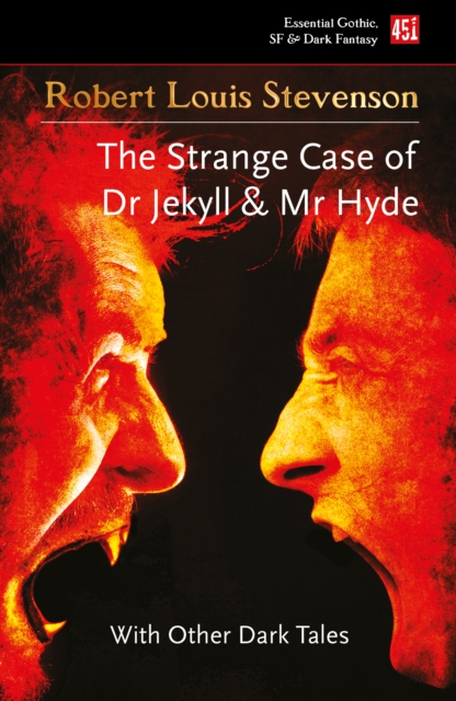 The Strange Case of Dr Jekyll and Mr Hyde : And Other Dark Tales, Paperback / softback Book