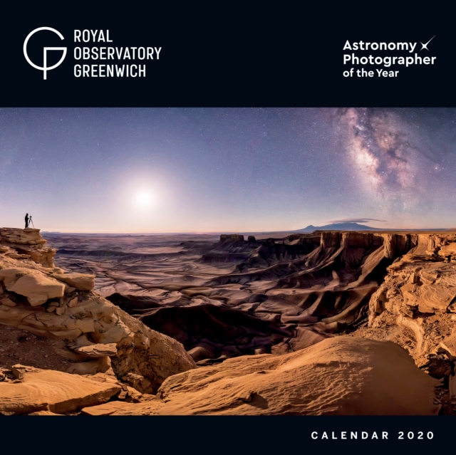 Greenwich Royal Observatory - Astronomy Photographer of the Year Wall Calendar 2020 (Art Calendar), Calendar Book