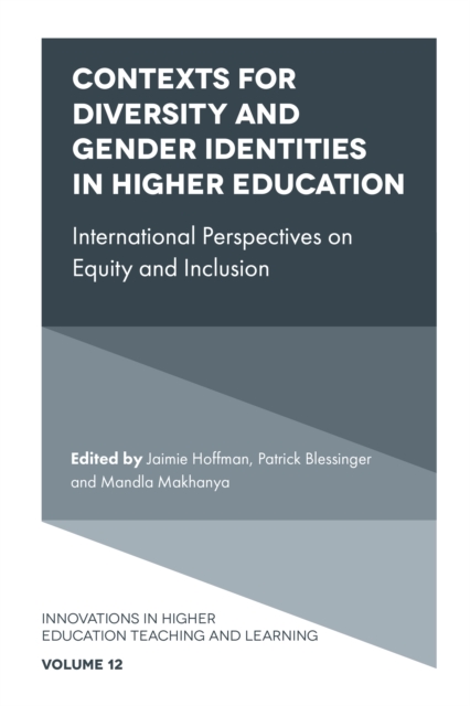 Contexts for Diversity and Gender Identities in Higher Education : International Perspectives on Equity and Inclusion, PDF eBook
