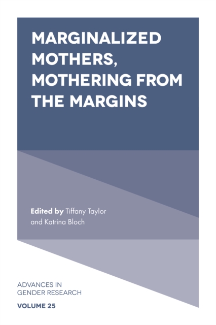 Marginalized Mothers, Mothering from the Margins, Hardback Book