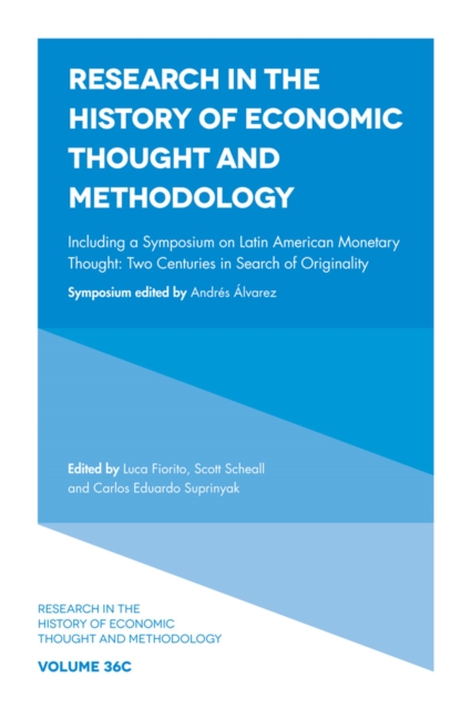 Including a Symposium on Latin American Monetary Thought : Two Centuries in Search of Originality, Hardback Book