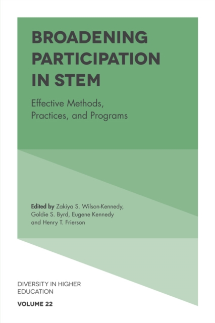 Broadening Participation in STEM : Effective Methods, Practices, and Programs, Hardback Book
