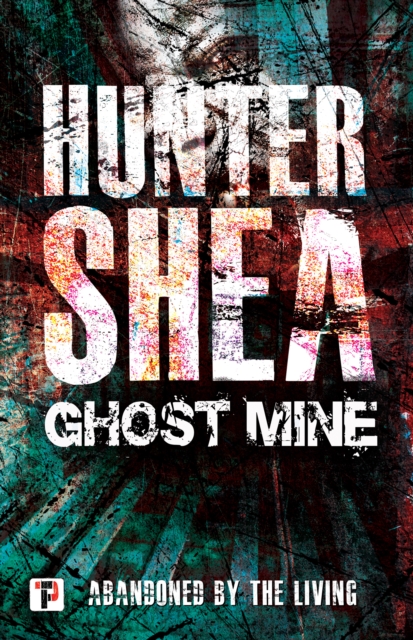 Ghost Mine, Hardback Book