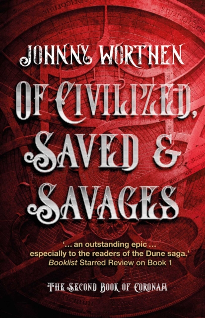 Of Civilized, Saved and Savages: Coronam Book II, EPUB eBook