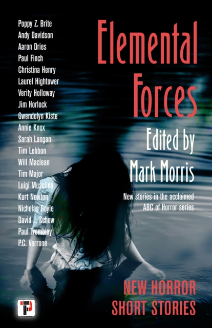 Elemental Forces : Horror Short Stories, Hardback Book