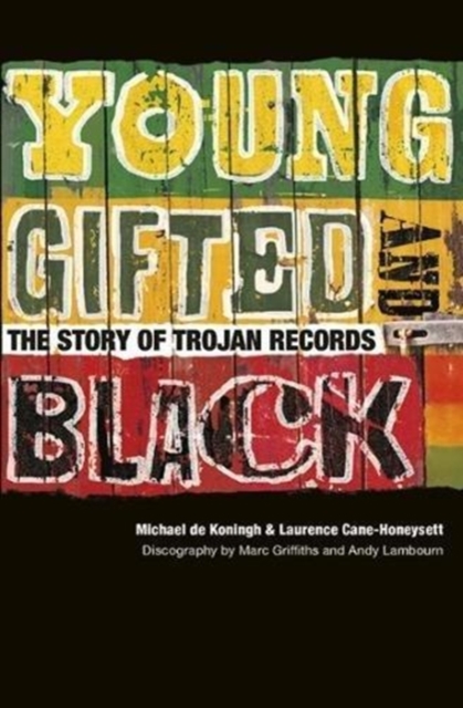 Young, Gifted & Black : The Story of Trojan Records, Paperback / softback Book