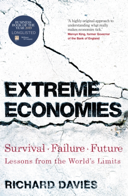 Extreme Economies : Survival, Failure, Future - Lessons from the World's Limits, Hardback Book