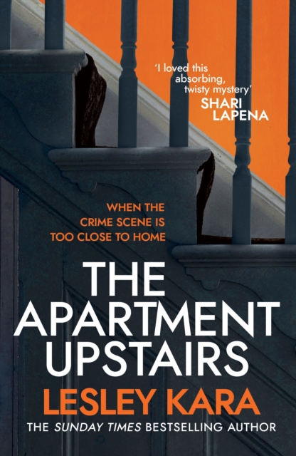 The Apartment Upstairs : The addictive and twisty new thriller from the bestselling author of The Rumour, Hardback Book