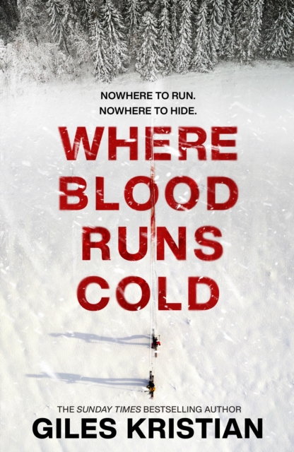Where Blood Runs Cold : The heart-pounding Arctic thriller, Hardback Book