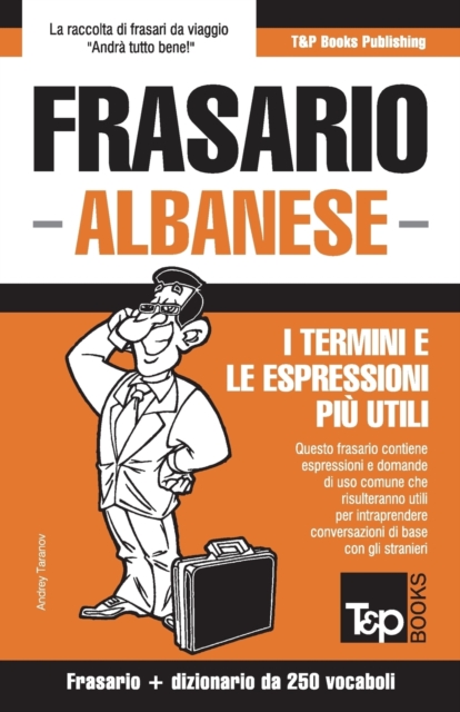 Frasario Italiano-Albanese e mini dizionario da 250 vocaboli, Paperback / softback Book