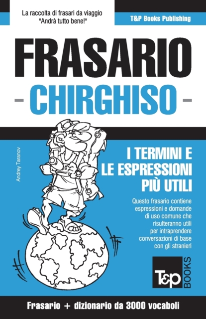 Frasario Italiano-Chirghiso e vocabolario tematico da 3000 vocaboli, Paperback / softback Book