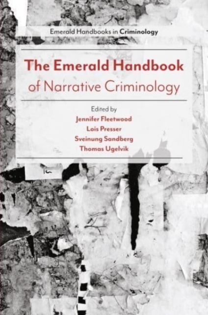 The Emerald Handbook of Narrative Criminology, Paperback / softback Book