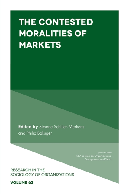 The Contested Moralities of Markets, Hardback Book