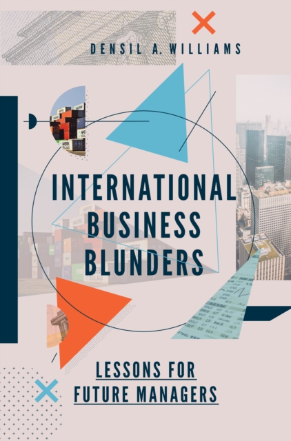 International Business Blunders : Lessons for Future Managers, PDF eBook