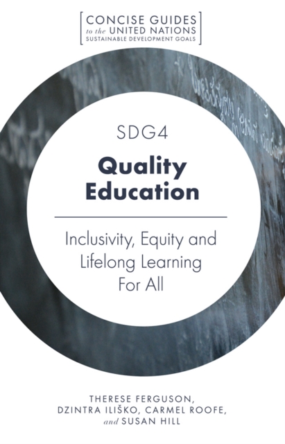 SDG4 - Quality Education : Inclusivity, Equity and Lifelong Learning For All, Paperback / softback Book