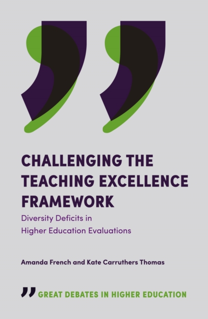 Challenging the Teaching Excellence Framework : Diversity Deficits in Higher Education Evaluations, PDF eBook