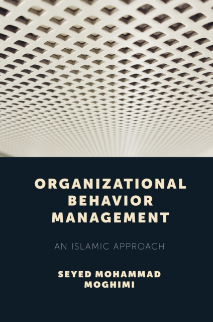 Organizational Behavior Management : An Islamic Approach, EPUB eBook