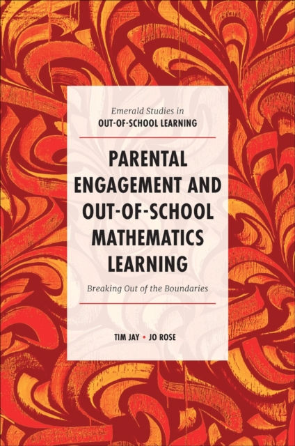 Parental Engagement and Out-of-School Mathematics Learning : Breaking Out of the Boundaries, EPUB eBook