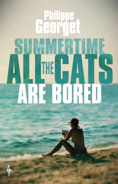 Summertime, All the Cats Are Bored, EPUB eBook