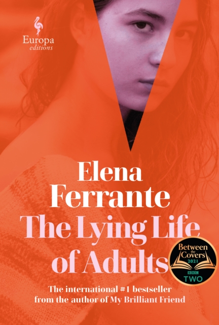 The Lying Life of Adults: A SUNDAY TIMES BESTSELLER, Hardback Book