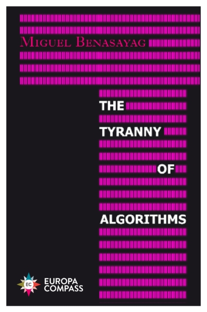 The Tyranny of Algorithms, Paperback / softback Book