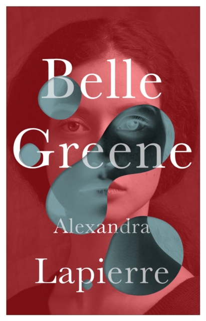 Belle Greene : She hid an incredible secret, Paperback / softback Book