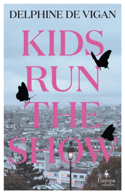 Kids Run the Show : The new novel from the author of No and Me, Paperback / softback Book