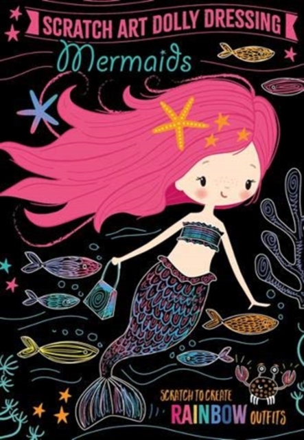 Scratch Art Dolly Dressing: Mermaids, Hardback Book