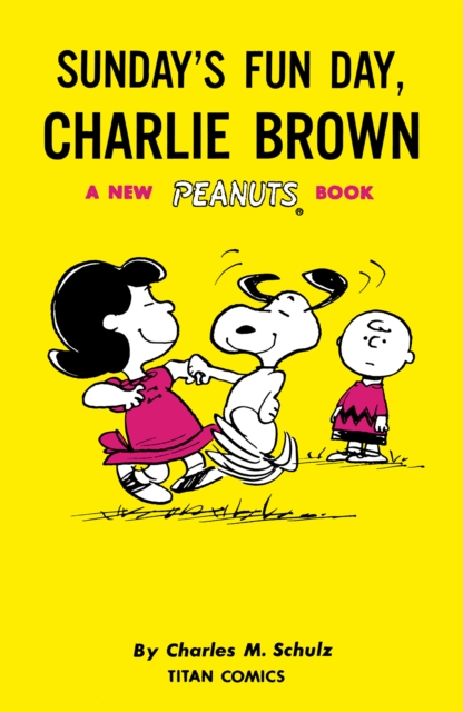 Peanuts: Sunday's Fun Day, Charlie Brown, Paperback / softback Book