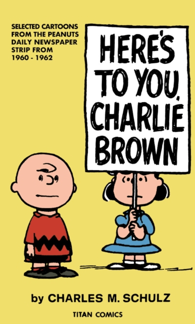 Peanuts: Here's to You Charlie Brown, Paperback / softback Book