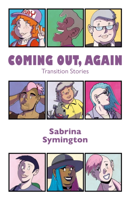 Coming Out, Again : Transition Stories, Paperback / softback Book