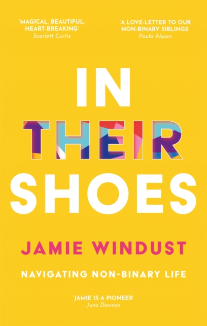 In Their Shoes : Navigating Non-Binary Life, Paperback / softback Book