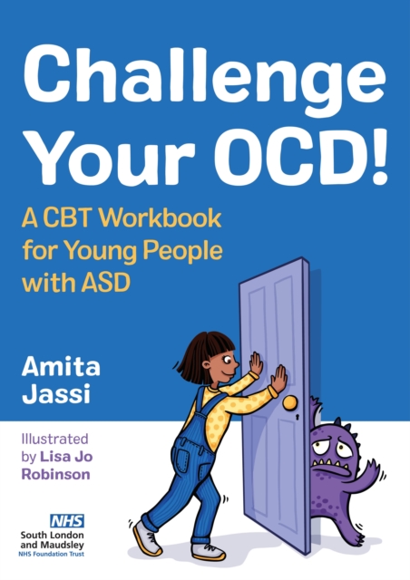Challenge Your OCD! : A CBT Workbook for Young People with ASD, PDF eBook