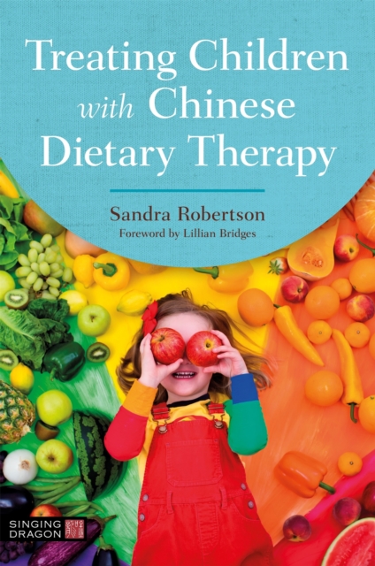 Treating Children with Chinese Dietary Therapy, Paperback / softback Book
