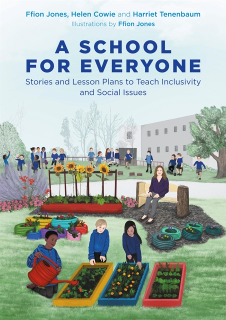 A School for Everyone : Stories and Lesson Plans to Teach Inclusivity and Social Issues, Paperback / softback Book