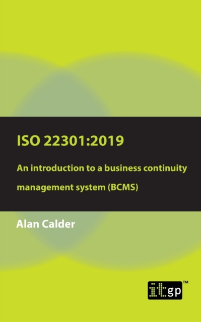 ISO 22301 : 2019: An introduction to a business continuity management system (BCMS), Paperback / softback Book
