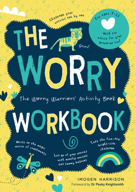 The Worry Workbook : The Worry Warriors' Activity Book, Paperback / softback Book