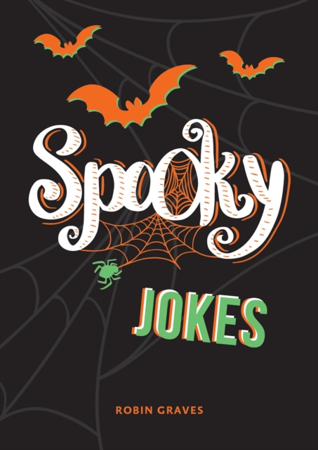 Spooky Jokes : The Ultimate Collection of Un-boo-lievable Jokes and Quips, EPUB eBook