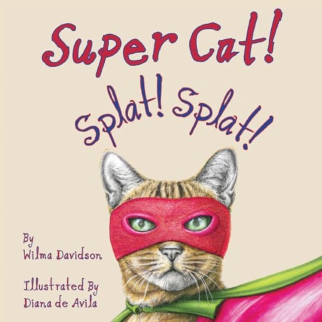 Super Cat! Splat! Splat!, Paperback / softback Book