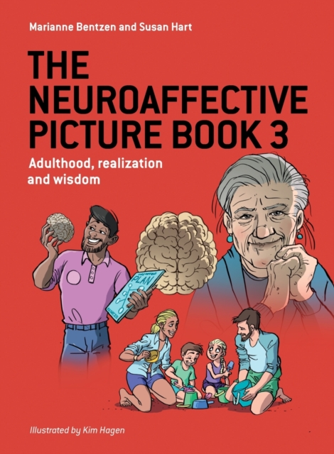 The Neuroaffective Picture Book 3 : Adulthood, realization and wisdom, Paperback / softback Book